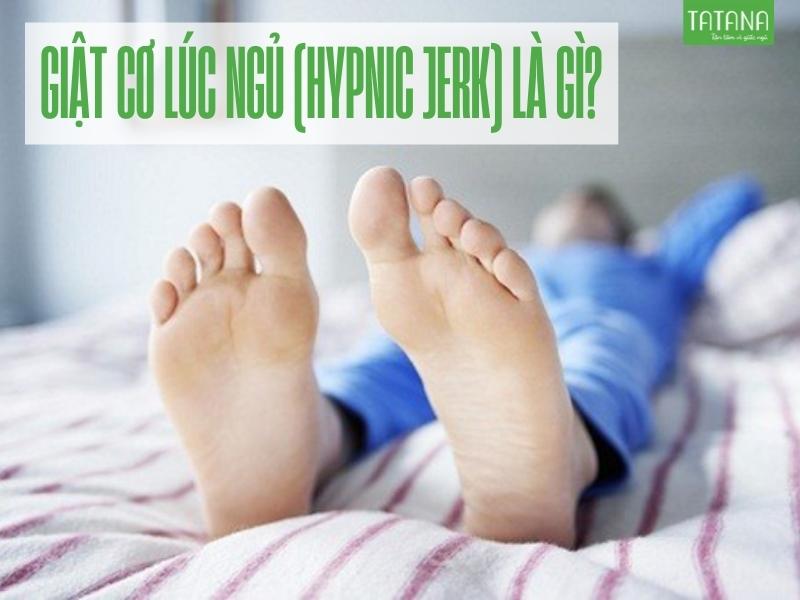 Tại sao bạn lại giật cơ lúc ngủ?