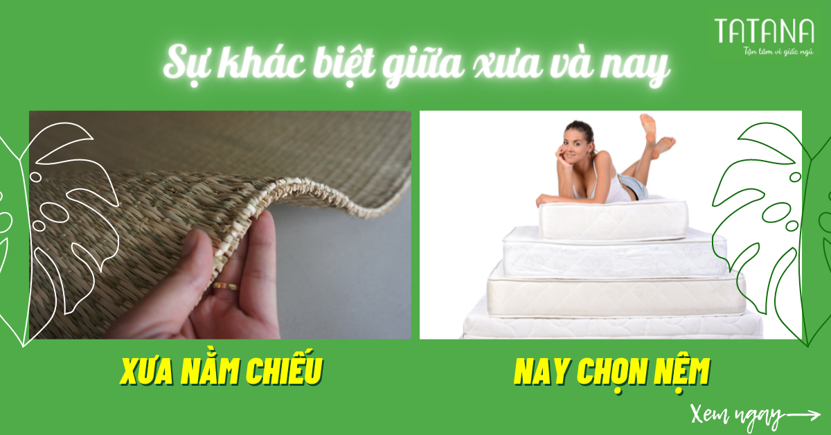 Xưa nằm chiếu nay chọn nệm