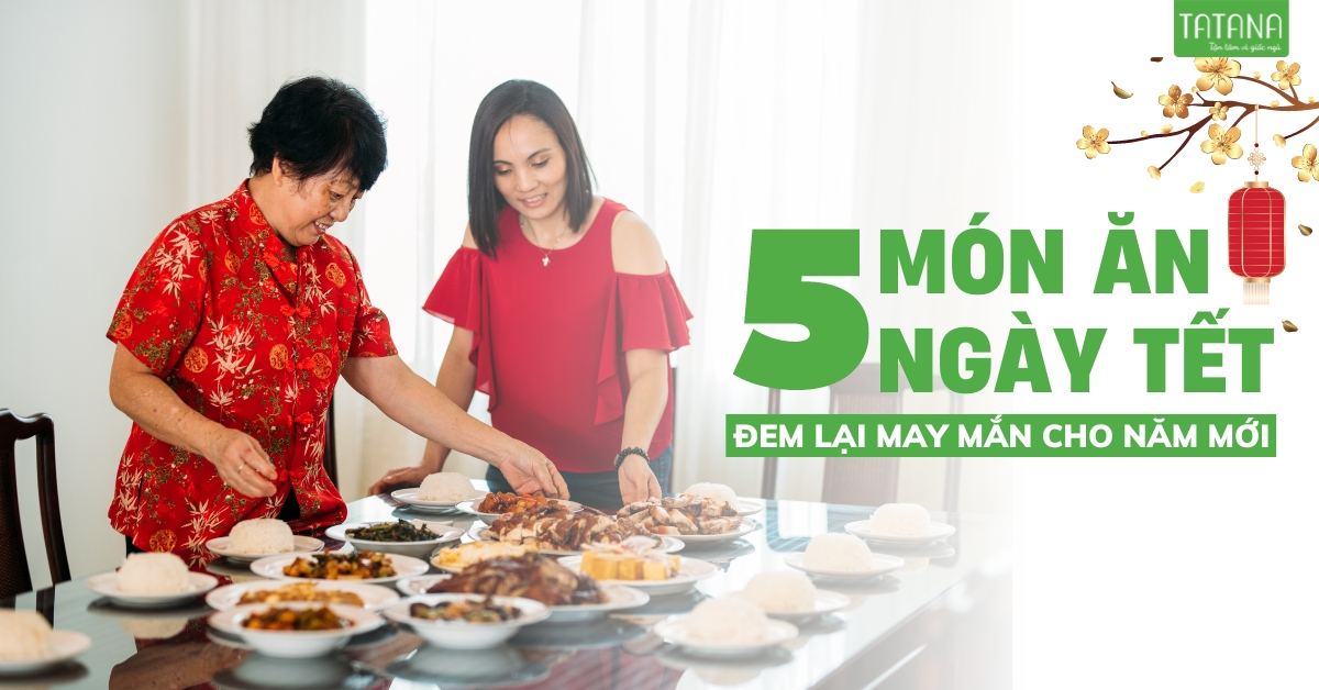 5 Món ăn ngày tết đem lại may mắn cho năm mới