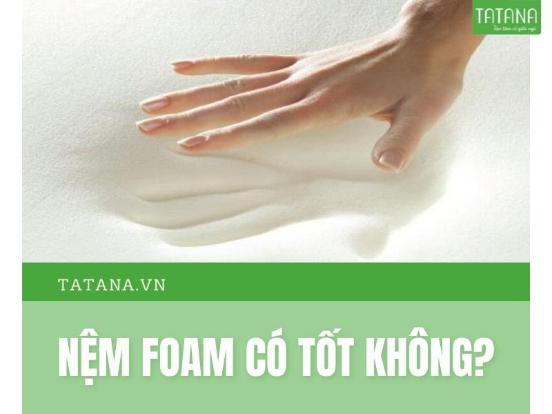 Nệm PU Foam là gì? Có tốt không?