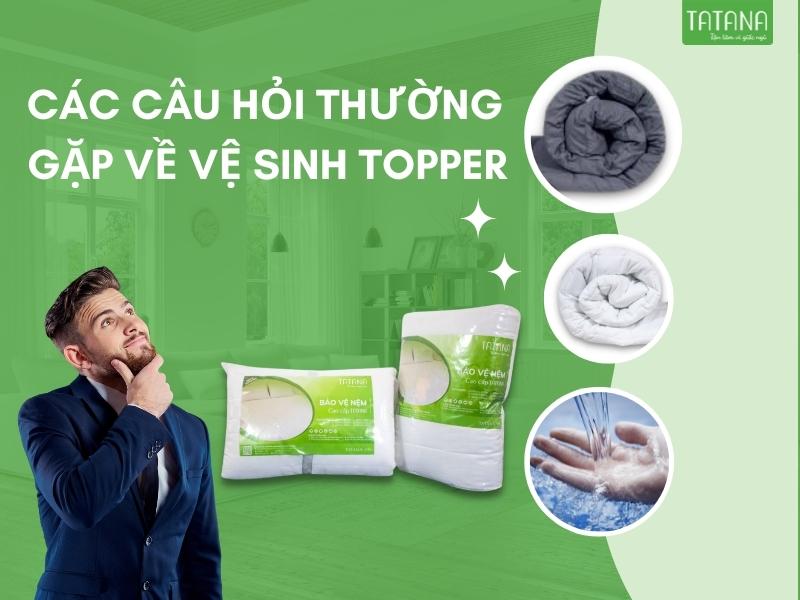 Cách giặt & vệ sinh topper đúng cách