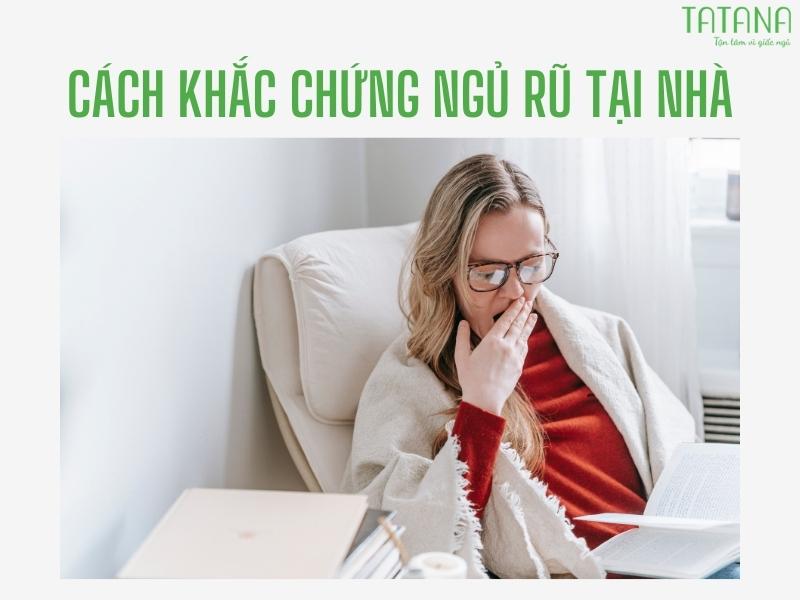 Hiểu đúng về chứng ngủ rũ - Tatana.vn