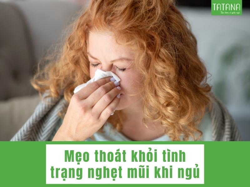 Mẹo thoát khỏi tình trạng nghẹt mũi khi ngủ 03