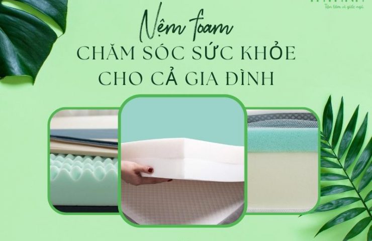 nem-foam-cham-soc-suc-khoe-cho-ca-gia-dinh