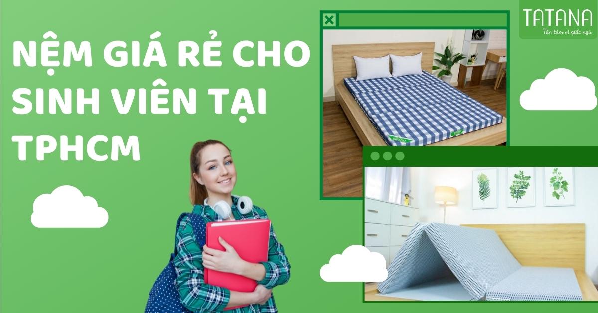 Nệm giá rẻ cho sinh viên tại TPHCM