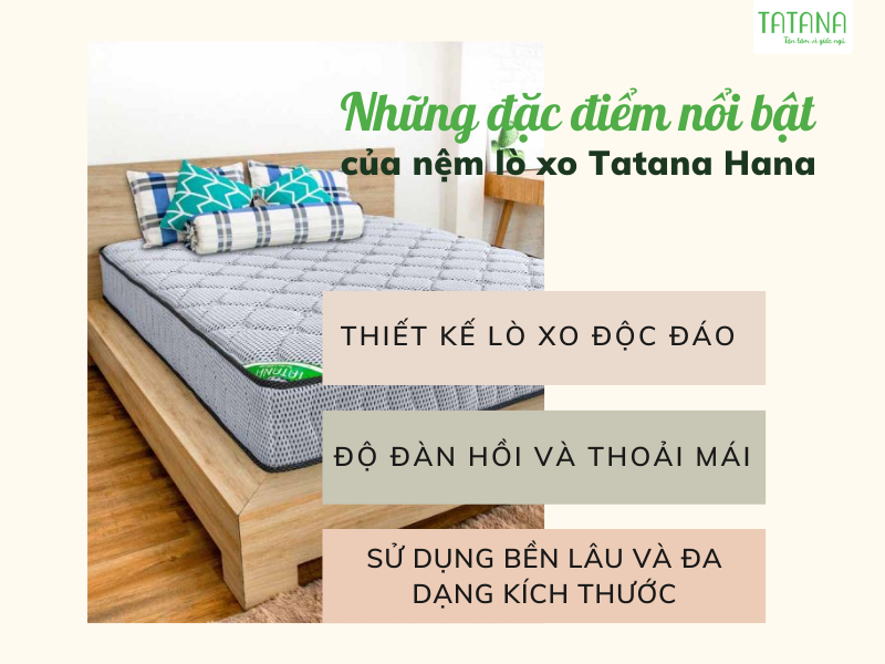 Nghỉ ngơi thoải mái cùng nệm lò xo tatana hana chất lượng cao