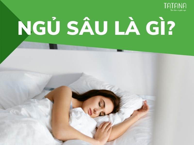 Ngủ sâu là gì? Làm sao để có giấc ngủ sâu?