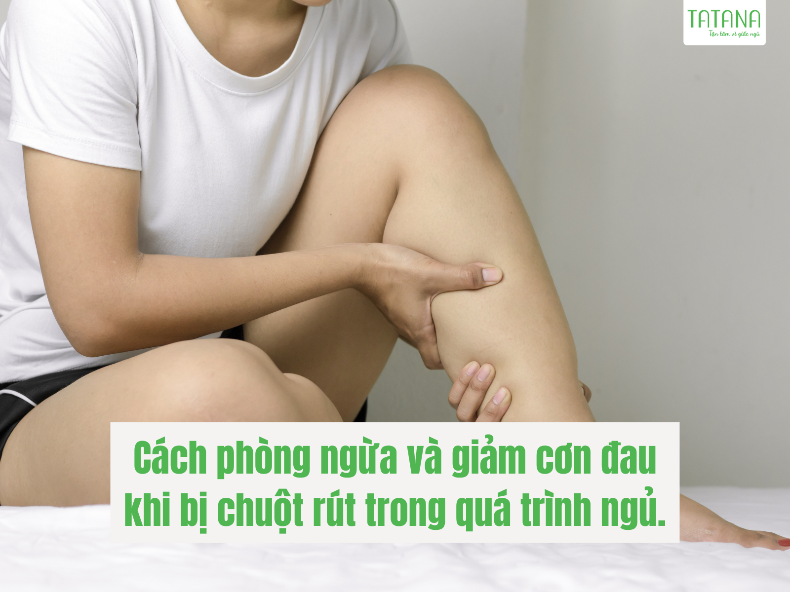 Tại sao bạn lại bị chuột rút ở bắp chân khi ngủ?