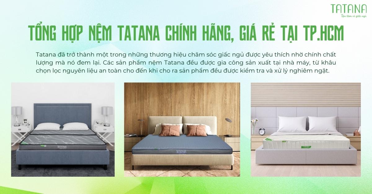 Tổng hợp nệm Tatana chính hãng, giá rẻ tại TP.HCM